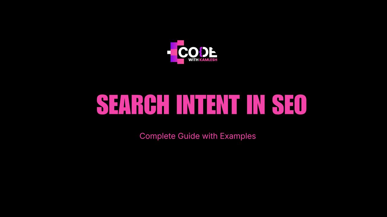 Search Intent in SEO: Complete Guide with Examples
