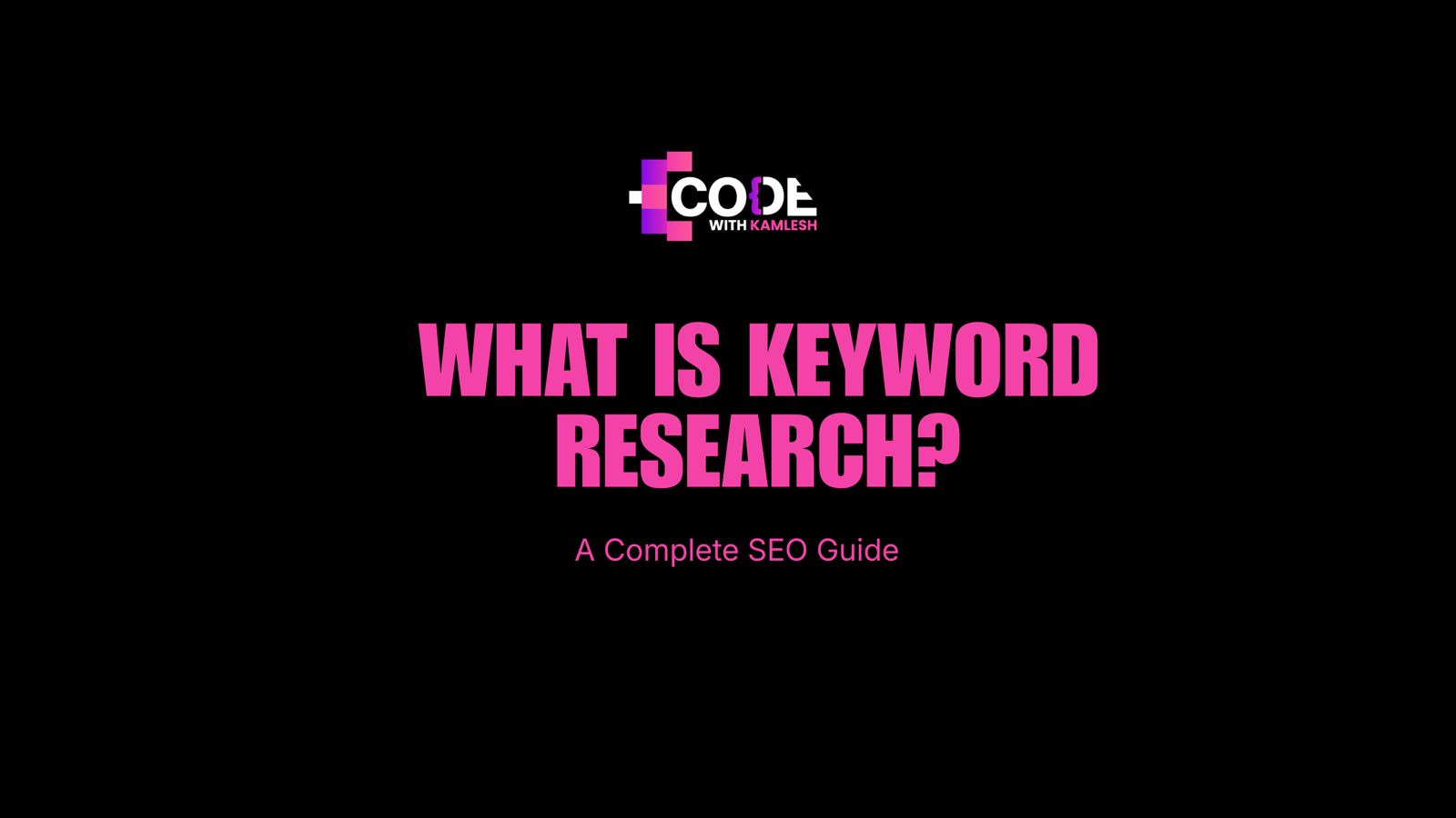 What Is Keyword Research? A Complete SEO Guide  