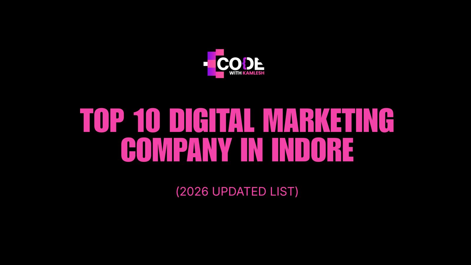 Top 10 Digital Marketing Company in Indore (2026 Updated List)