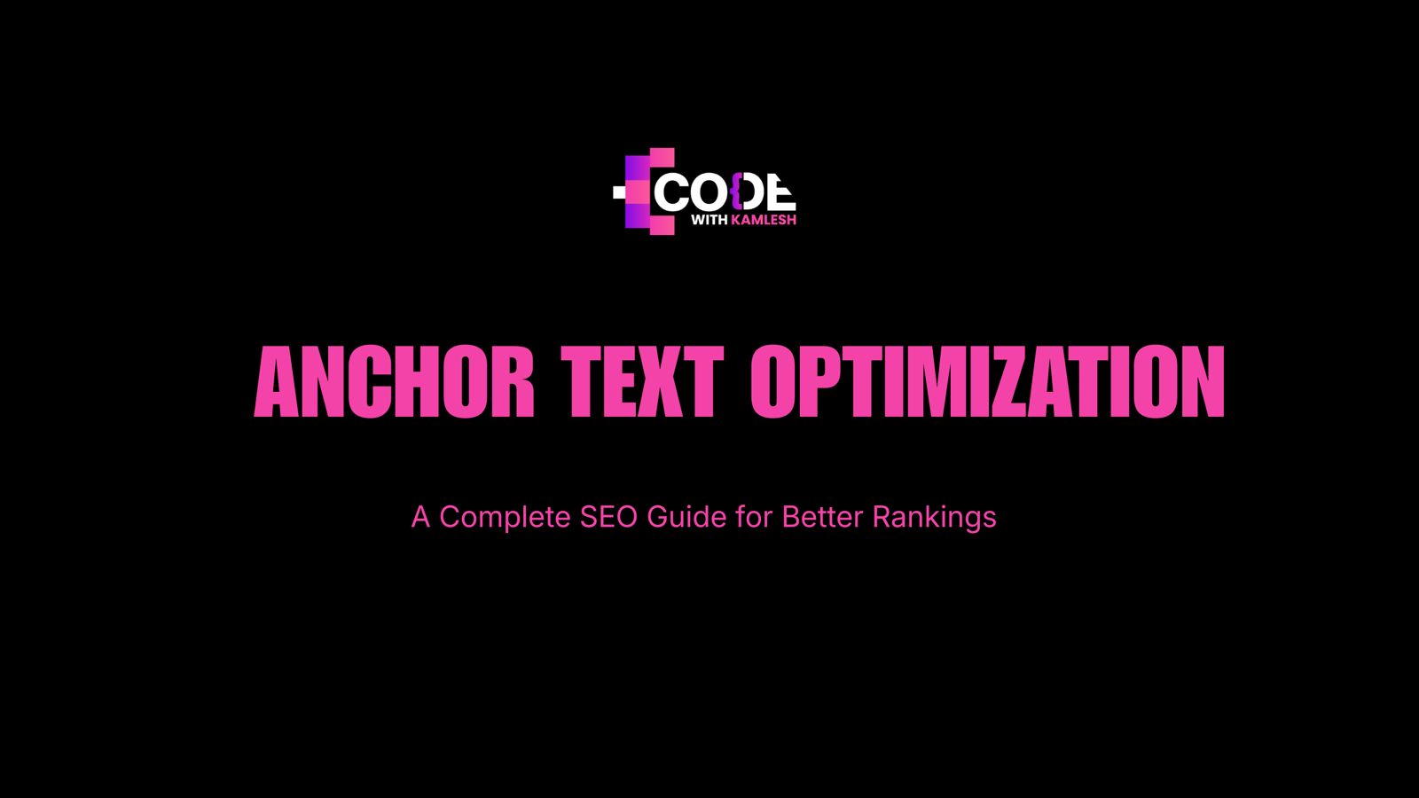 Anchor Text Optimization: A Complete SEO Guide for Better Rankings