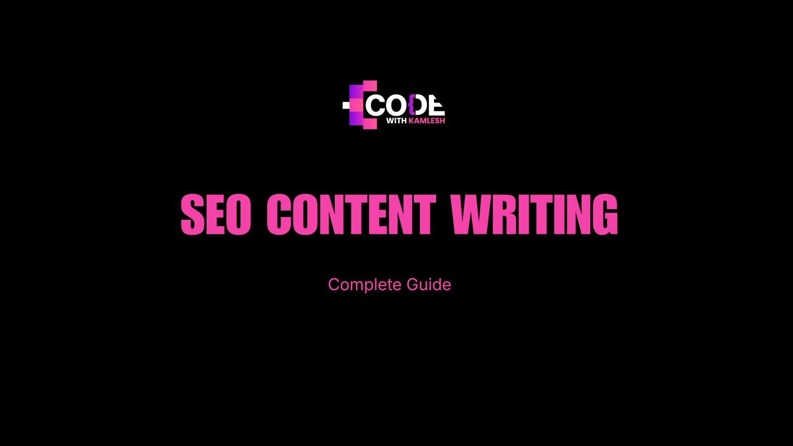 SEO Content Writing Complete Guide