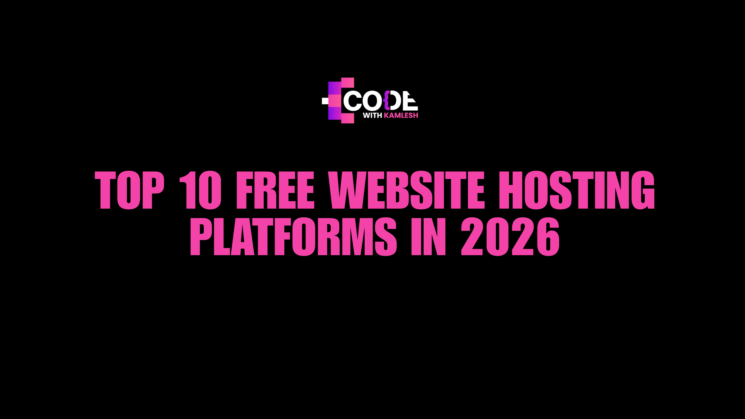 Top 10 Free Website Hosting Platforms in 2026