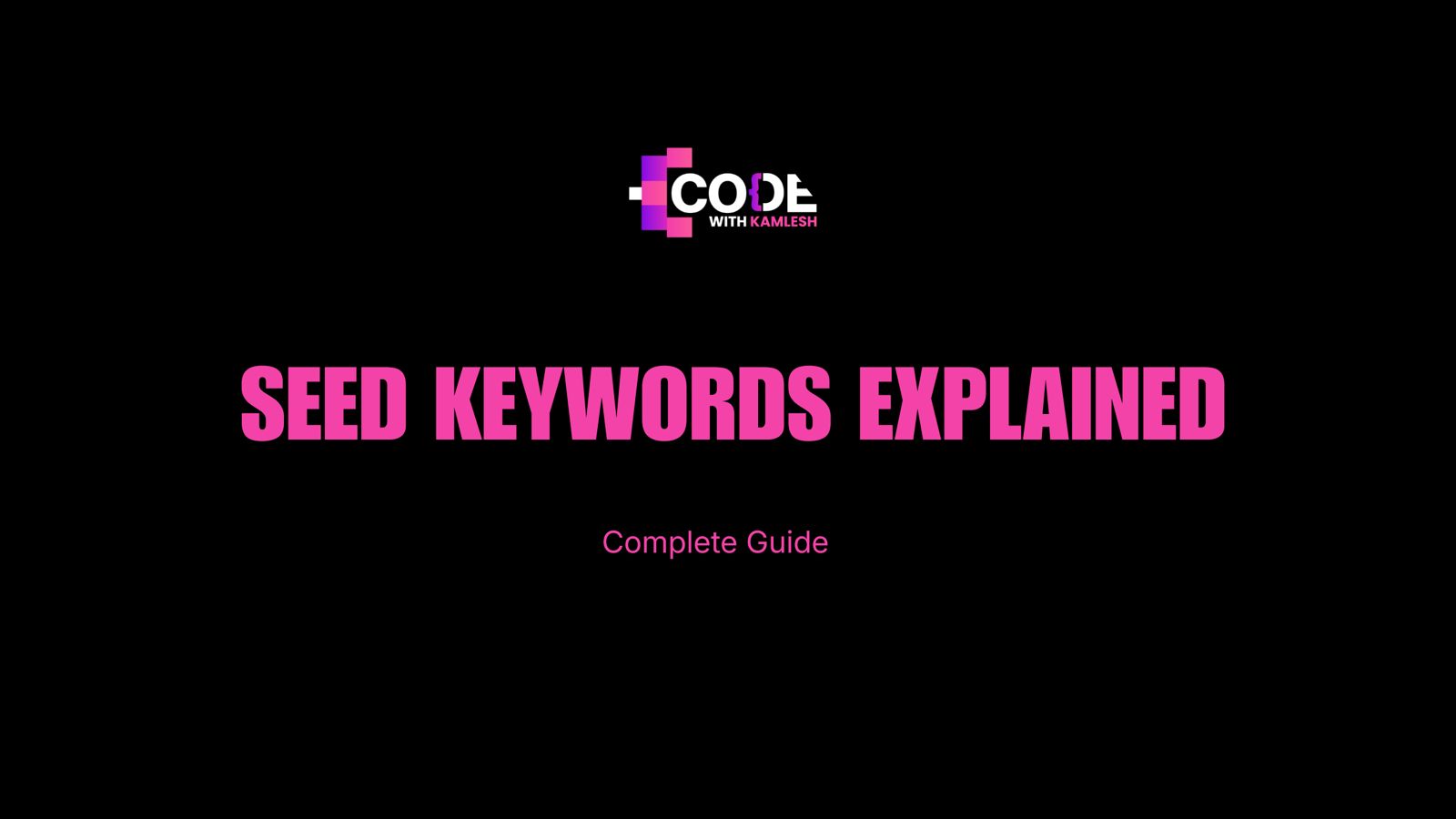 Seed Keywords Explained