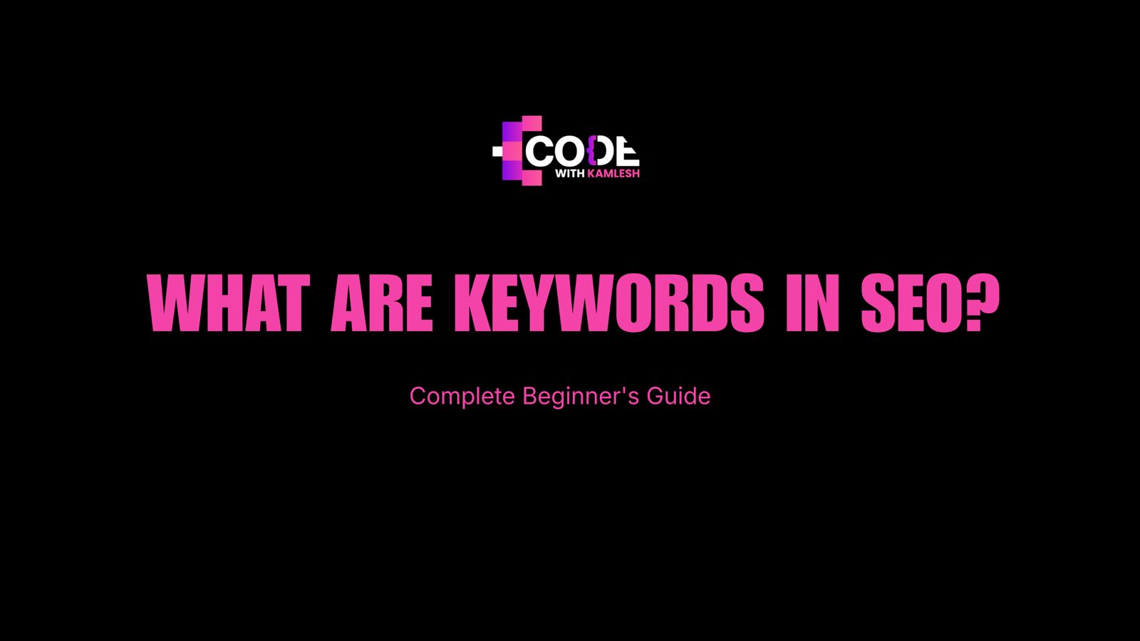 What Are Keywords in SEO? Complete Beginner's Guide